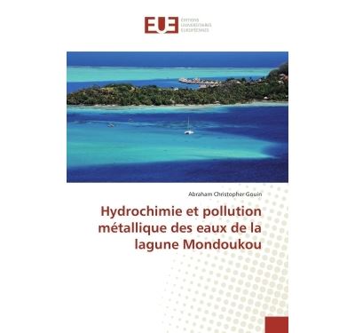 Hydrochimie et pollution métallique des eaux de la lagune Mondoukou