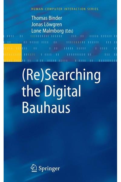 (Re)Searching the Digital Bauhaus