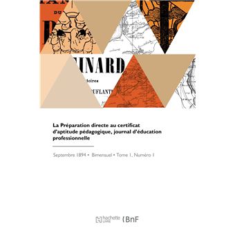 La Préparation directe au certificat d'aptitude pédagogique, journal d'éducation professionnelle