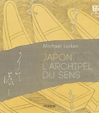 Japon l'archipel du sens