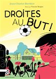 Droites au but !