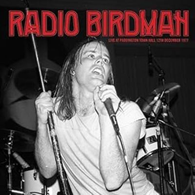 Radio Birdman : Live at Paddington Town Hall, 12th December 1977 - 2 LP