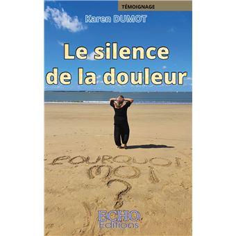 Le silence de la douleur