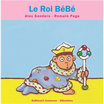 Le Roi Bebe Alex Sanders Achat Livre Fnac