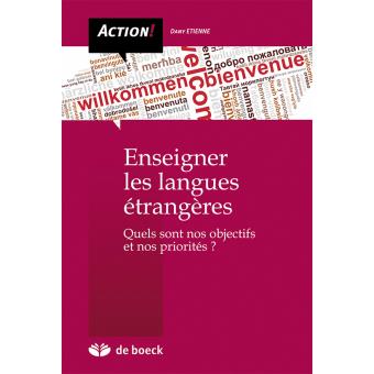 Enseigner Les Langues étrangères Quels Sont Nos Objectifs Et Nos ...