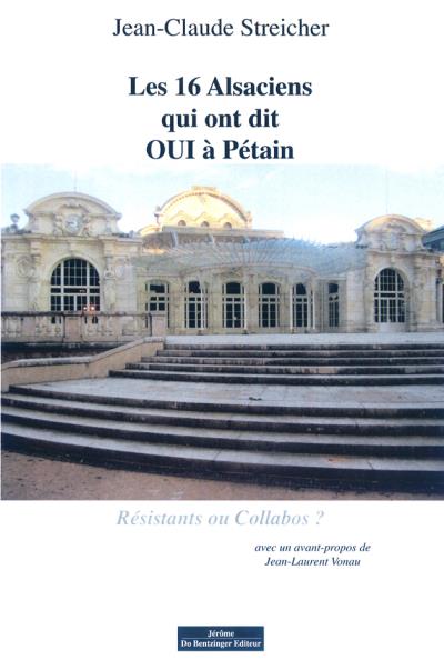 Les 16 alsaciens qui ont dit oui à Pétain