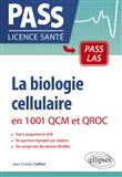 La biologie cellulaire en 1001 QCM et QROC