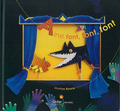 Ainsi font, font, font... - Martine Bourre - cartonné