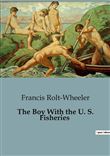 The Boy With the U. S. Fisheries