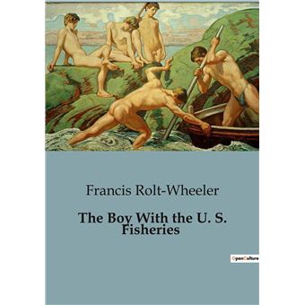 The Boy With the U. S. Fisheries