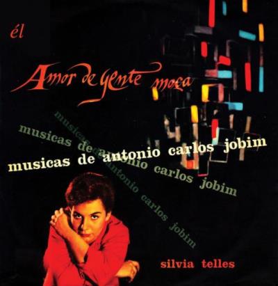 Amor de gente moca Musica de Antonio Carlos Jobim