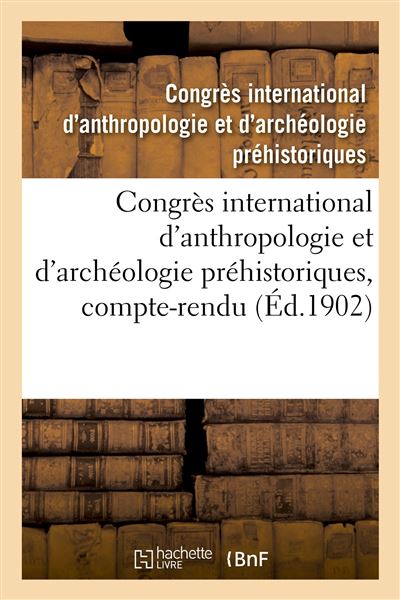 Congrès préhistorique de France. Compte rendu de la XIVe session. Strasbourg-Metz, 1953.