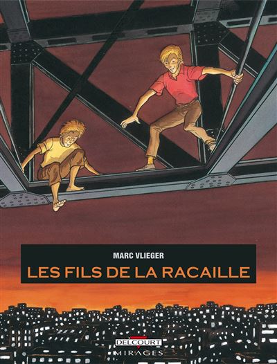 Les Fils de la racaille -  VLIEGER-M - cartonné