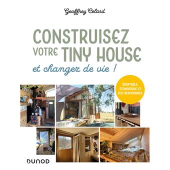 Construisez votre tiny house, et changez de vie !