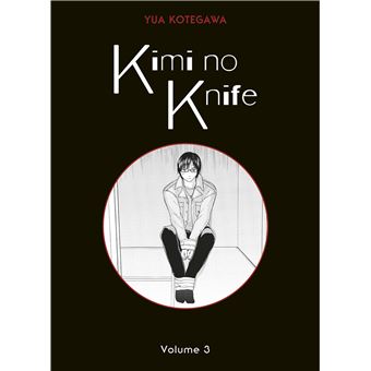 Kimi no Knife T03 (Nouvelle édition)