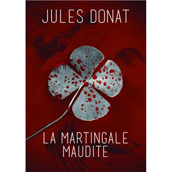 La martingale maudite