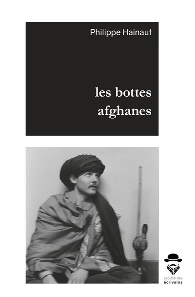 Les bottes afghanes - Philippe Hainaut - broché