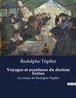 Voyages et aventures du docteur Festus