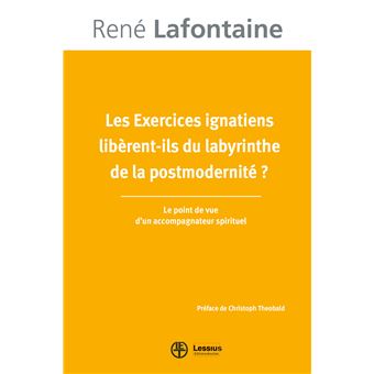 Les Exercices ignatiens libèrent-ils du labyrinthe de la postmodernité ?