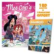 Mes cop's - tome 07 + Bamboo mag offert