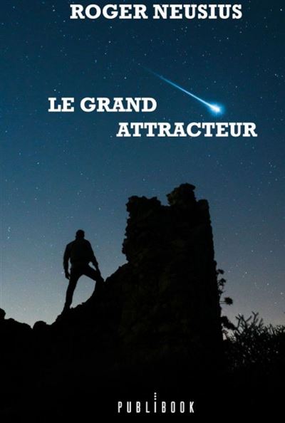 le grand trou noir attracteur