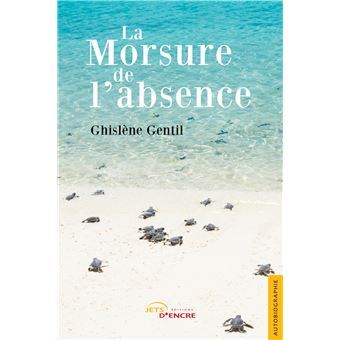 La Morsure de l'absence
