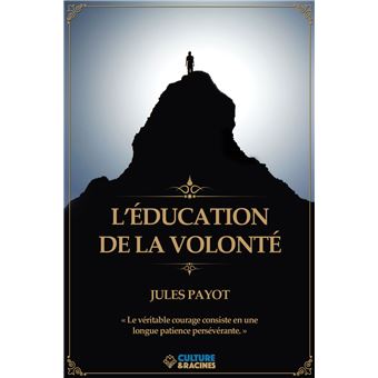 L'éducation de la volonté