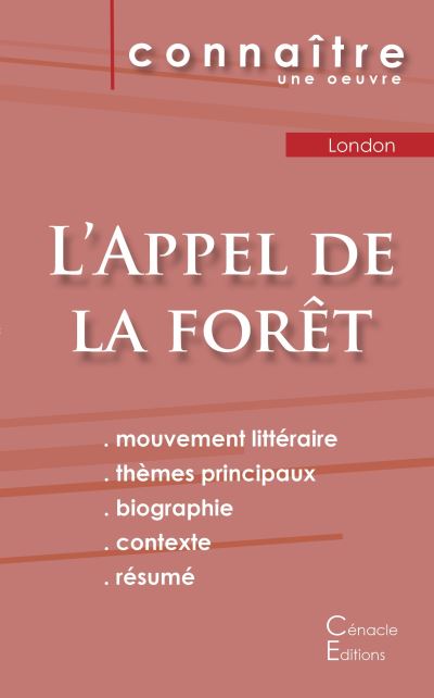 Fiche de lecture L'Appel de la forêt de Jack London (Analyse littéraire de référence et résumé complet)