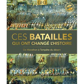Ces batailles qui ont changé l'Histoire