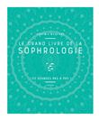 Le grand livre de la Sophrologie