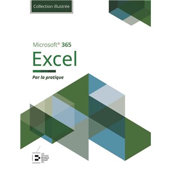 Excel Microsoft 365 - Collection Illustrée Couleur
