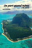 On part quand même à l'île Maurice