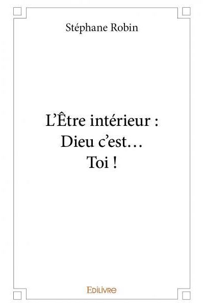 L'etre interieur  dieu c'est... toi