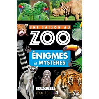 UNE SAISON AU ZOO - Énigmes et mystères