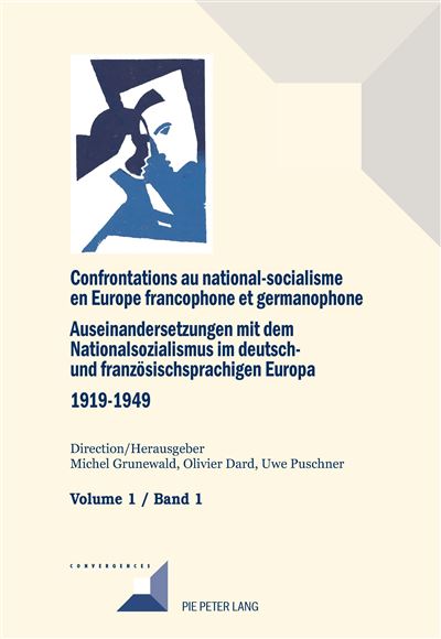 Confrontations au national-socialisme en Europe francophone et germanophone (1919-1949)