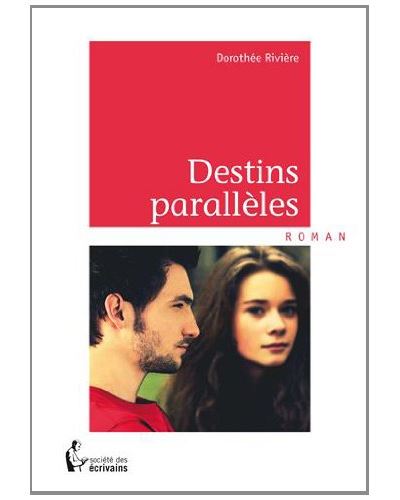 DESTINS PARALLELES