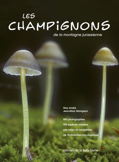 Les champignons de la montagne jurassienne - Max Andre - broché
