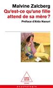 Qu'est-ce qu'une fille attend de sa mère ?