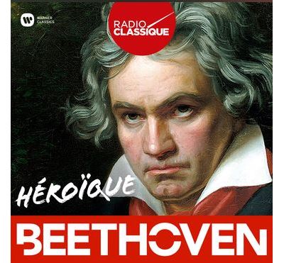 Héroïque Beethoven Radio Classique