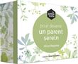 La petite boîte pour devenir un parent serein
