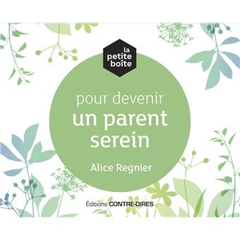 La petite boîte pour devenir un parent serein