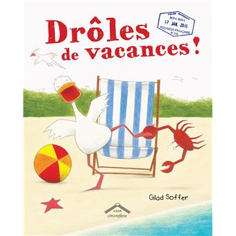 Droles De Vacances Cartonne Gilad Soffer Soffer Gilad Achat Livre Fnac Droles De Vacances Cartonne Gilad Soffer Soffer Gilad Achat Livre Fnac
