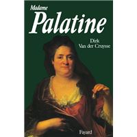 La Palatine, dans l?ombre de Louis XIV (French Edition): 9782351540282:  JAMIN (Pierre-André).: Books 