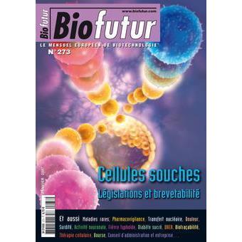 Biofutur n. 273 : cellules souches. législations et brevetabilité - 1
