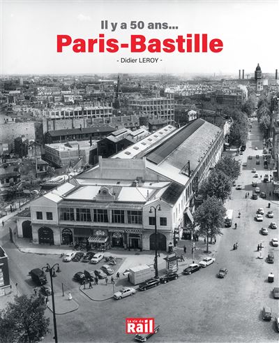 Il y a 50 ans Paris-Bastille