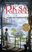 Oksa Pollock - tome 7 L'espoir des lendemains