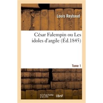 César Falempin ou Les idoles d'argile