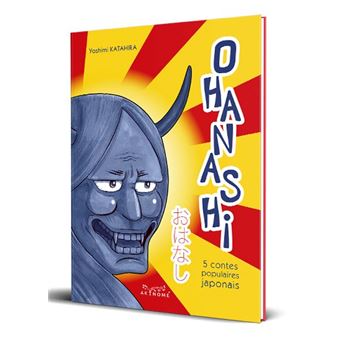 Ohanashi - 5 contes populaires japonais