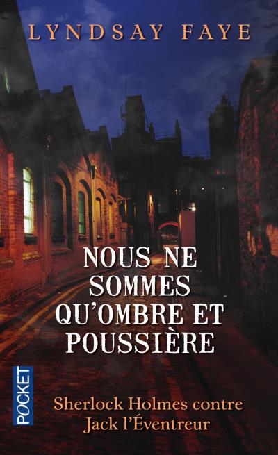 Nous ne sommes qu'ombre et poussière