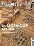 Dossiers d'Archéologie N°412 : La Mosaïques antique - Juillet/Aout 2022